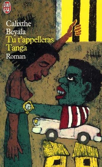 Couverture du livre « Tu t'appelleras Tanga » de Calixthe Beyala aux éditions J'ai Lu