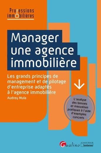 Couverture du livre « Manager une agence immobilière » de Audrey Mula aux éditions Gualino