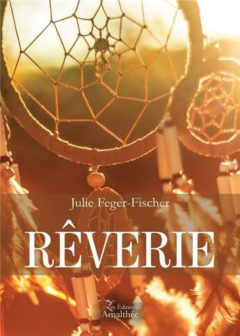 Couverture du livre « Rêverie » de Julie Feger-Fischer aux éditions Amalthee