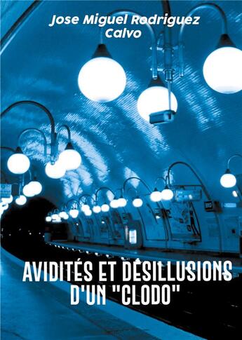 Couverture du livre « Avidités et désillusions d'un 