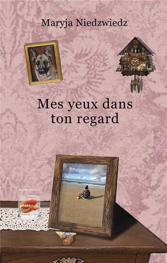 Couverture du livre « Mes yeux dans ton regard » de Niedzwiedz Maryja aux éditions Books On Demand