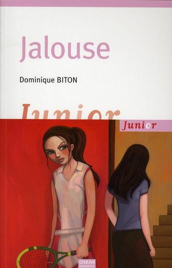 Couverture du livre « Jalouse » de Dominique Biton aux éditions Oskar