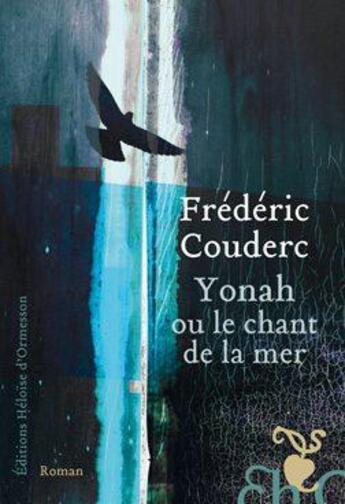 Couverture du livre « Yonah ou le chant de la mer » de Frederic Couderc aux éditions Heloise D'ormesson