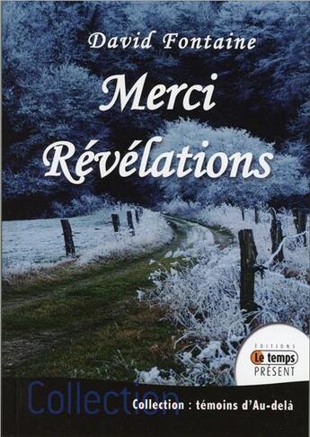 Couverture du livre « Merci ; révélations » de David Fontaine aux éditions Temps Present