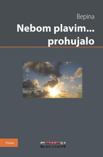 Couverture du livre « Nebom plavim... prohujalo » de Bepina aux éditions Inlibroveritas