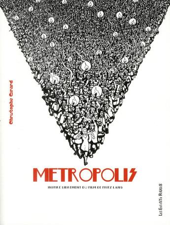 Couverture du livre « Métropolis » de Christophe Girard aux éditions Les Enfants Rouges