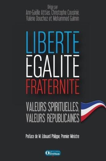 Couverture du livre « Liberte, egalite, fraternite. valeurs spirituelles, valeurs republicaines » de  aux éditions Olivetan