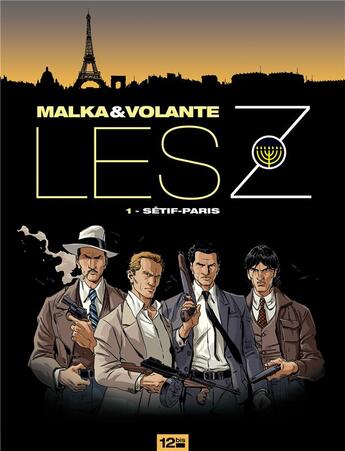 Couverture du livre « Les Z Tome 1 ; Sétif - Paris » de Richard Malka et Frederic Volante aux éditions Glenat