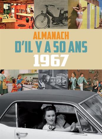 Couverture du livre « Almanach il y a 50 ans ; 1967 » de  aux éditions Communication Presse Edition