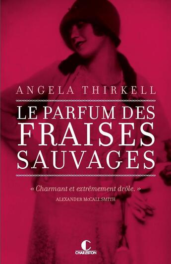 Couverture du livre « Le parfum des fraises sauvages » de Angela Thirkell aux éditions Charleston