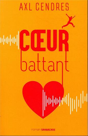 Couverture du livre « Coeur battant » de Axl Cendres aux éditions Sarbacane
