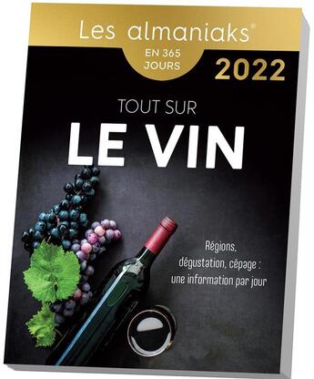 Couverture du livre « Tout sur le vin (édition 2022) » de Myriam Huet aux éditions Editions 365