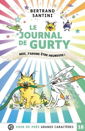 Couverture du livre « Le journal de gurty : Moi, j'adore être heureuse » de Bertrand Santini aux éditions Voir De Pres