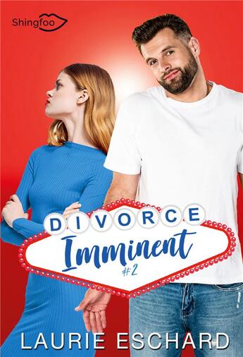 Couverture du livre « Divorce imminent Tome 2 » de Eschard Laurie aux éditions Shingfoo