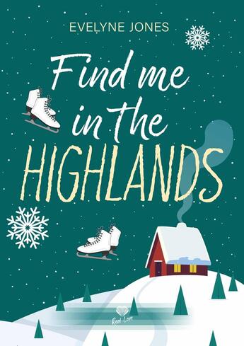 Couverture du livre « Find me in the highlands » de Evelyne Jones aux éditions Alter Real