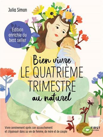 Couverture du livre « Bien vivre le quatrième trimestre au naturel » de Julia Simon aux éditions First