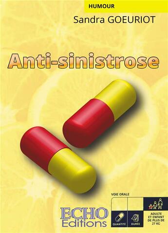 Couverture du livre « Anti-sinistrose » de Sandra Goeuriot aux éditions Echo Editions