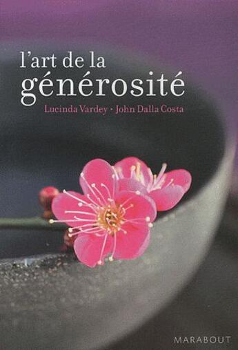 Couverture du livre « L'art de la générosité » de Vardey-L+ Dalla Cost aux éditions Marabout