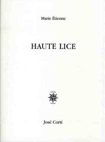 Couverture du livre « Haute lice » de Marie Etienne aux éditions Corti