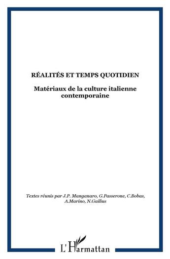 Couverture du livre « Realites et temps quotidien - materiaux de la culture italienne contemporaine » de  aux éditions L'harmattan