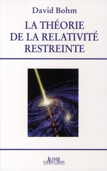 Couverture du livre « La théorie de la relativité restreinte » de D. Bohm aux éditions Alphee.jean-paul Bertrand