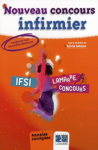 Couverture du livre « Nouveau concours infirmier » de Sylvie Lefranc aux éditions Lamarre