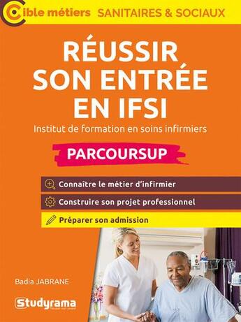 Couverture du livre « Cible concours paramédicaux - sanitaires - sociaux : Réussir son entrée en IFSI - Institut de formation en soins infirmiers » de Badia Jabrane aux éditions Studyrama