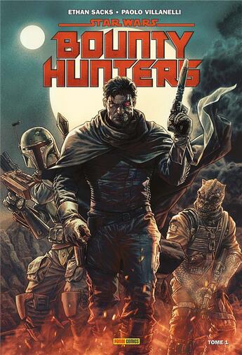 Couverture du livre « Star Wars - Bounty Hunters t.1 » de Ethan Sacks et Paolo Villanelli aux éditions Panini