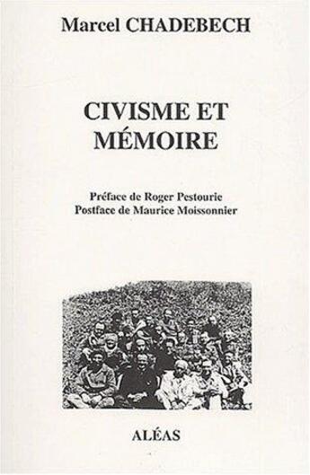 Couverture du livre « Civisme et mémoire » de Marcel Chadebech aux éditions Aleas