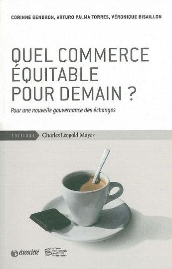 Couverture du livre « Voyage au pays du commerce équitable » de  aux éditions Charles Leopold Mayer - Eclm