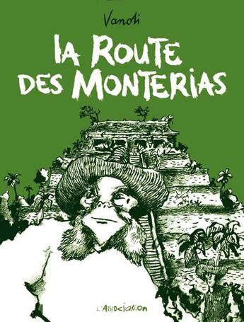 Couverture du livre « La route des Monterias » de Vanoli Vincent aux éditions L'association