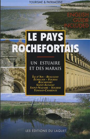 Couverture du livre « Le pays rochefortais ; un estuaire et des marais » de  aux éditions Laquet