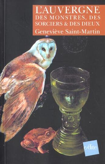 Couverture du livre « L auvergne des monstres, des sorciers et des dieux » de Saint-Martin G. aux éditions Edite