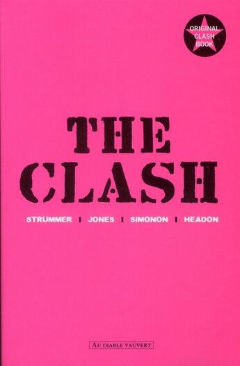 Couverture du livre « The Clash » de Joe Strummer et Mick Jones et Paul Simonon et Topper Headon aux éditions Au Diable Vauvert