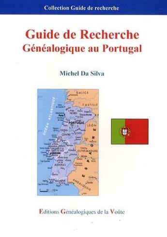 Couverture du livre « Guide de recherche généalogique au Portugal » de Michel Da Silva aux éditions Egv