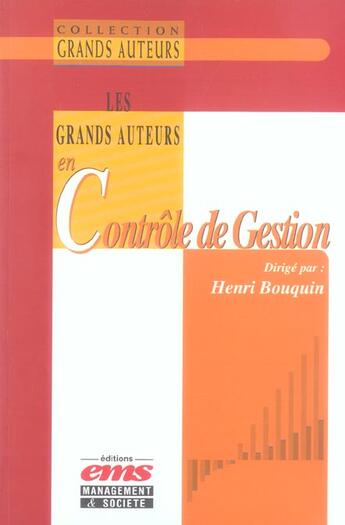 Couverture du livre « Les grands auteurs en contrôle de gestion » de Henri Bouquin aux éditions Ems