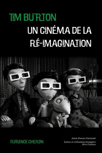 Couverture du livre « Tim Burton, un cinéma de la ré-imagination » de Florence Cheron aux éditions Pu D'artois