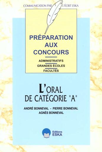 Couverture du livre « Les epreuves orales cadre a l'epreuve de culture generale, le commentaire et l'entretien, les epreuv » de Bonneval aux éditions Eska