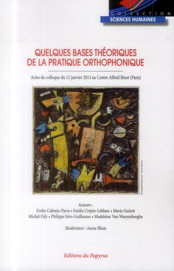 Couverture du livre « Quelques bases theoriques de la pratique orthophoniste » de  aux éditions Papyrus