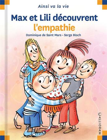 Couverture du livre « Max et Lili découvrent l'empathie » de Serge Bloch et Dominique De Saint-Mars aux éditions Calligram