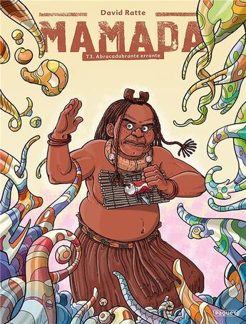 Couverture du livre « Mamada Tome 3 : abracadabrante errante » de David Ratte aux éditions Paquet