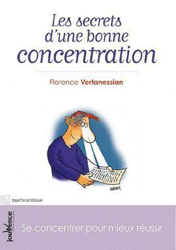 Couverture du livre « Les secrets d'une bonne concentration » de Vertanessian Florenc aux éditions Jouvence