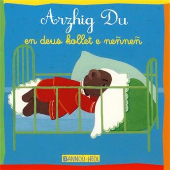 Couverture du livre « Arzhig Du en deus kollet e nennen » de Marie Aubinais et Daniele Bour aux éditions Bannou-heol