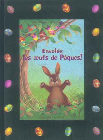 Couverture du livre « Envoles, Les Oeufs De Paques ! » de Udo Weigelt et Cristina Kadmon aux éditions Nord-sud