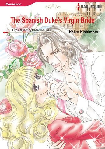 Couverture du livre « The Spanish Duke's Virgin Bride » de Chantelle Shaw et Keiko Kishimoto aux éditions Harlequin K.k./softbank Creative Corp.