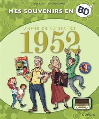 Couverture du livre « Mes souvenirs en BD Tome 13 : 1952 » de Denis Bloicat et Saccoman aux éditions Dupuis