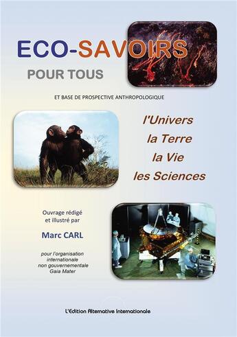 Couverture du livre « Éco-savoirs pour tous » de Marc Carl aux éditions Bookelis