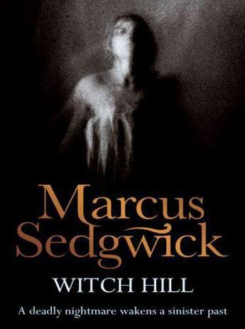 Couverture du livre « Witch Hill » de Marcus Sedgwick aux éditions Orion Digital