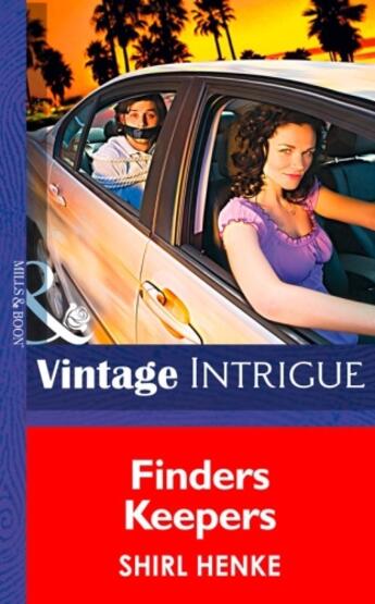 Couverture du livre « Finders Keepers (Mills & Boon Intrigue) (Bombshell - Book 31) » de Shirl Henke aux éditions Mills & Boon Series