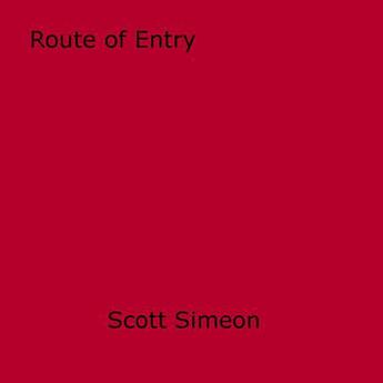 Couverture du livre « Route of Entry » de Scott Simeon aux éditions Epagine